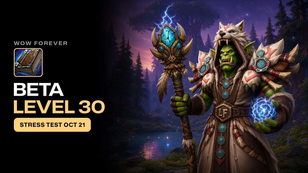 WoW Forever Beta: Level Cap 30 Since Oct 1, Ends Oct 21, How to Get In