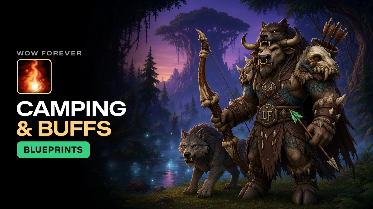 WoW Forever Camping Guide: Campfires, Objects, Buffs and Blueprints