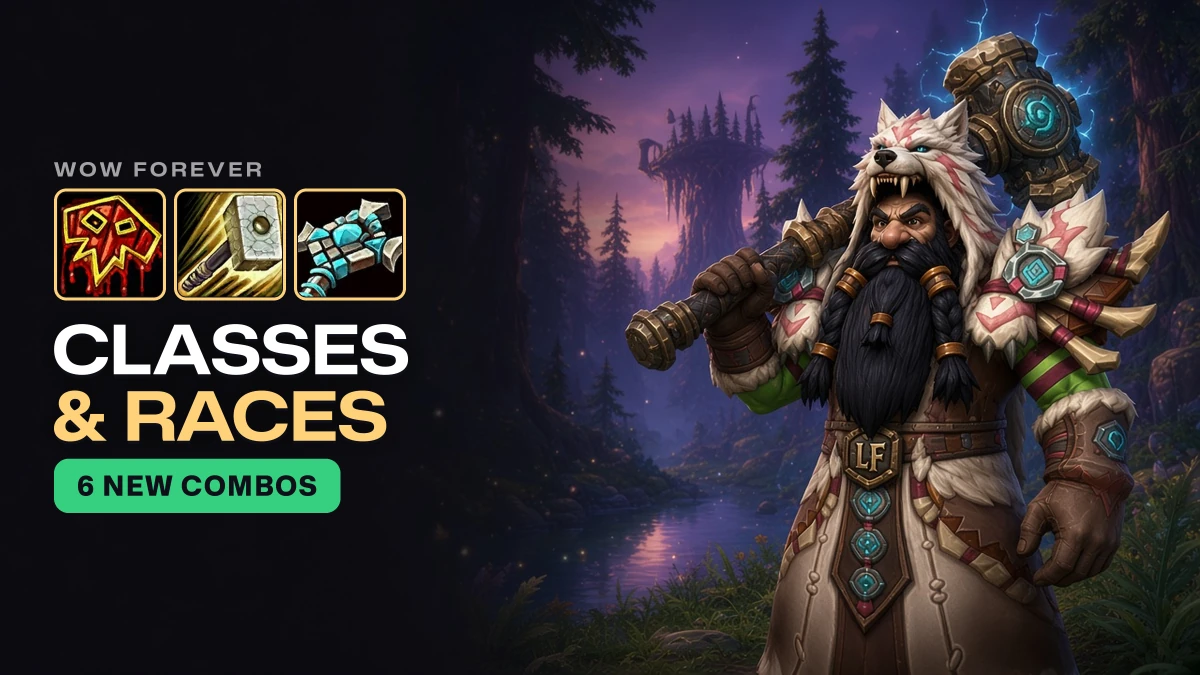 WoW Forever Classes and Races: 9 Classes, 6 New Combos and the Paladin Rework