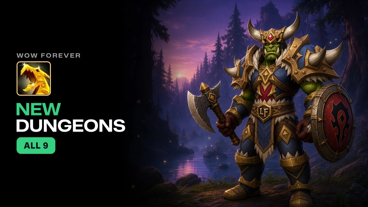 WoW Forever Dungeons Guide: All 9 New Dungeons, Levels, Loot and Runs