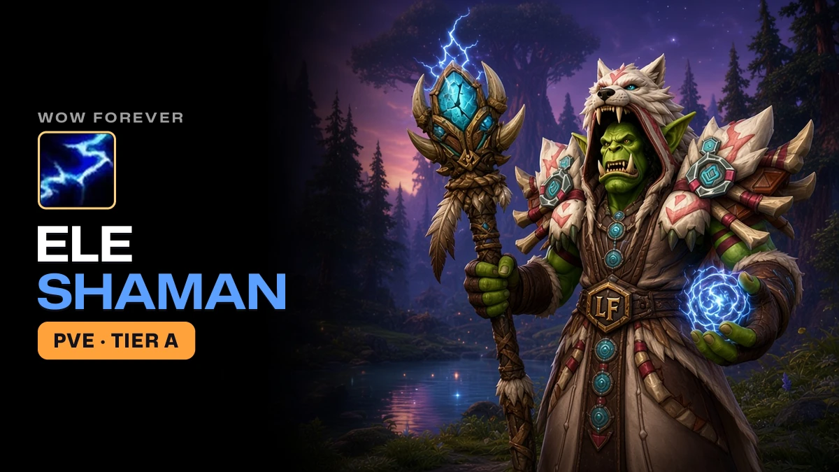 WoW Forever Elemental Shaman PvE Guide: Talents, BiS, Lava Burst, Best Race