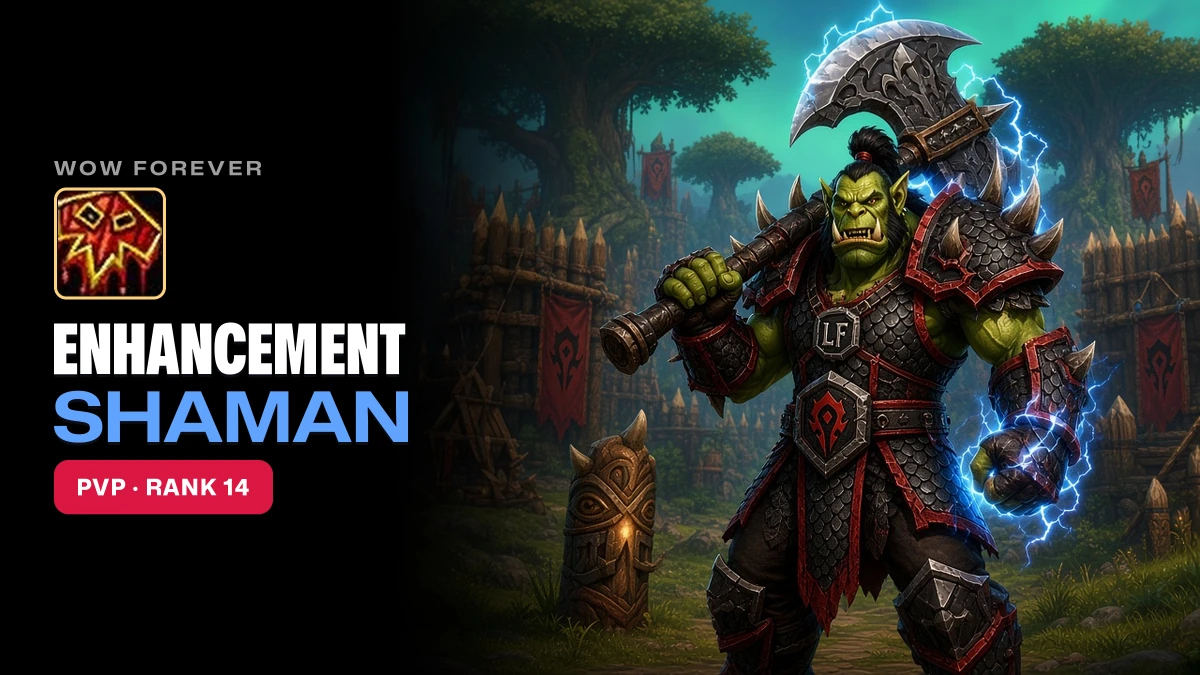 WoW Forever Enhancement Shaman PvP Guide: Talents, BiS, Professions, Best Race