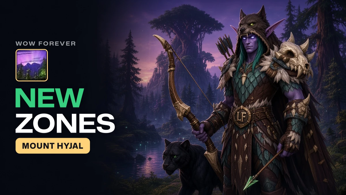 WoW Forever New Zones Guide: Riverglades, Mount Hyjal, Shen'dralas, Zephras Isle