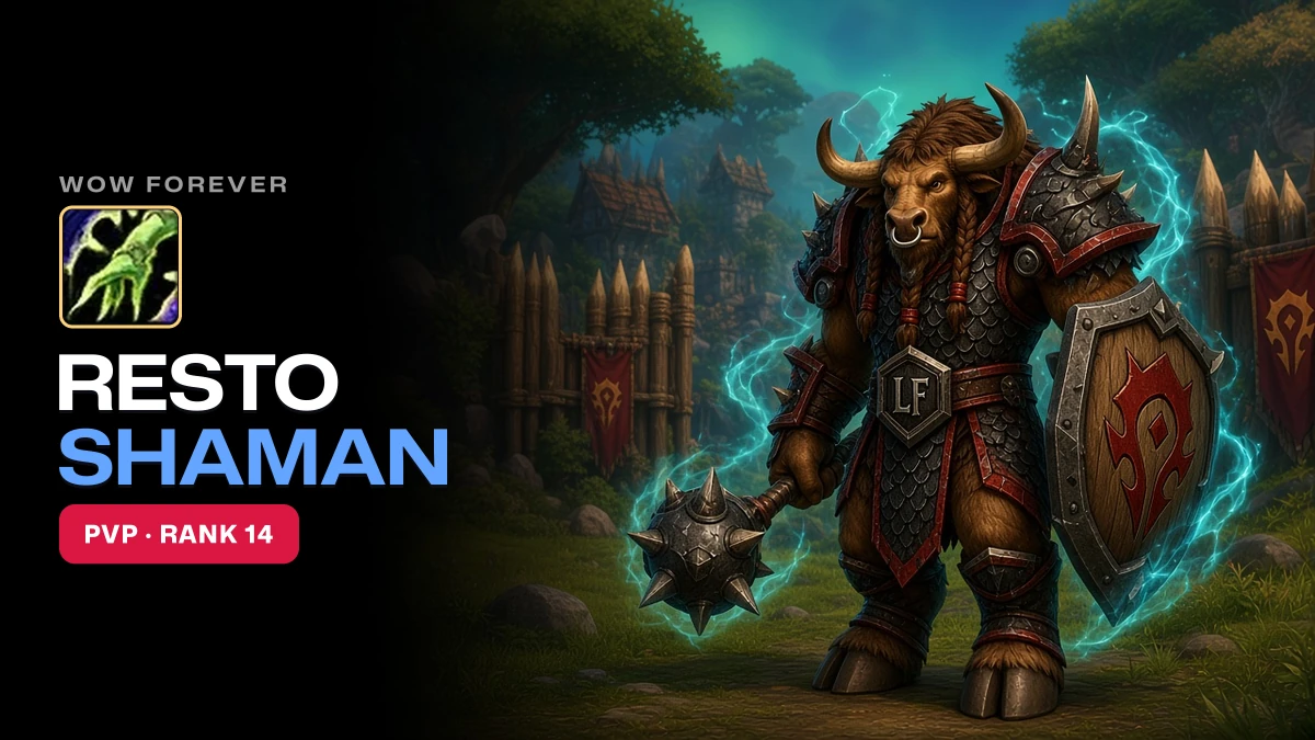 WoW Forever Restoration Shaman PvP Guide: Talents, BiS, Professions, Best Race