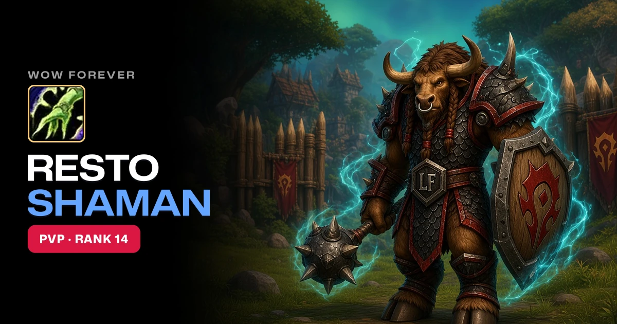 WoW Forever Restoration Shaman PvP Guide: Talents, BiS, Professions, Best Race