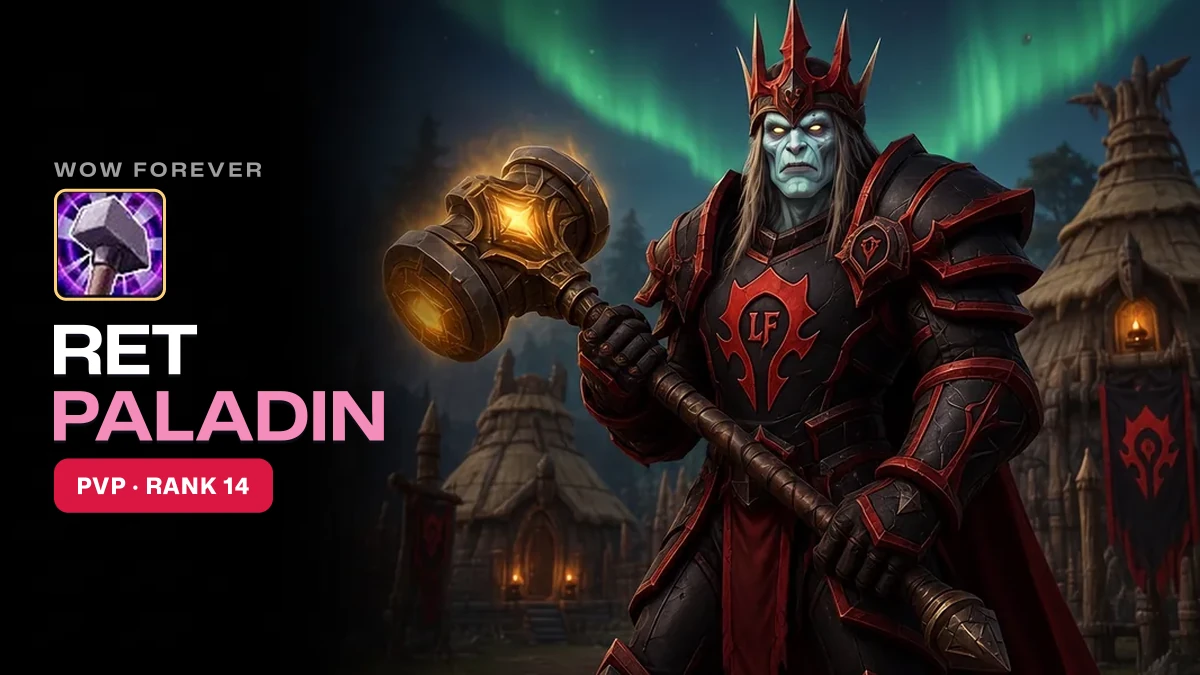 WoW Forever Ret Paladin PvP Guide: Build, Talents, Rank 14 Gear, Best Race