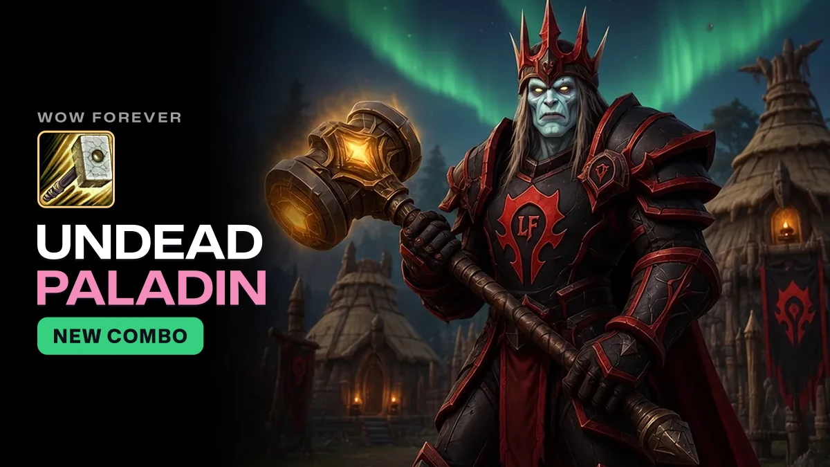 WoW Forever Undead Paladin Guide: Racials, Bandarion Keep, the Charger and Best Spec