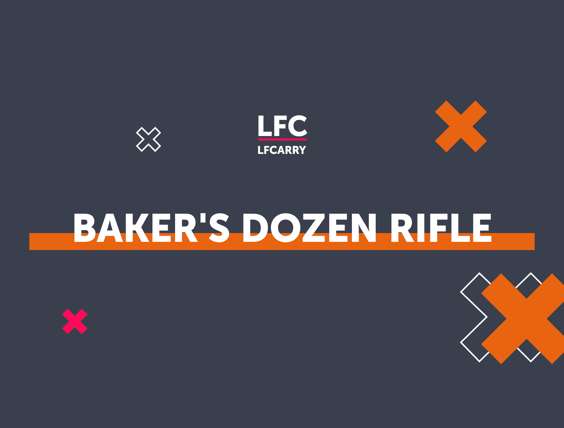 Baker's Dozen Rifle