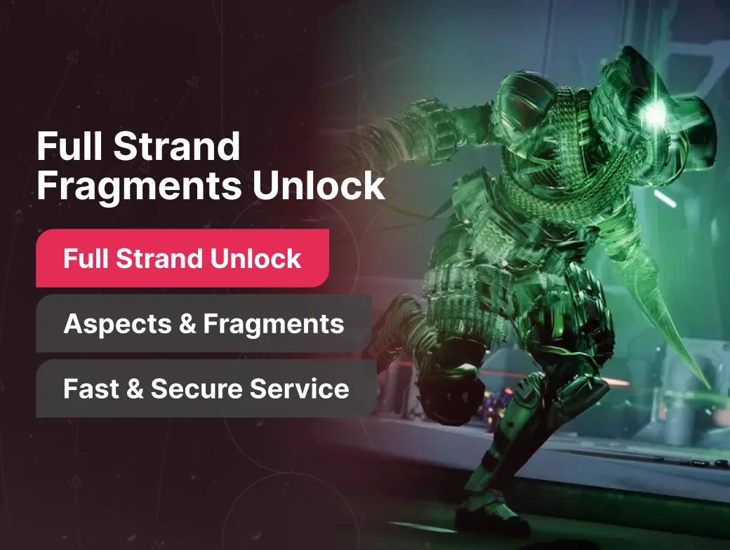 Full Strand Fragments Unlock