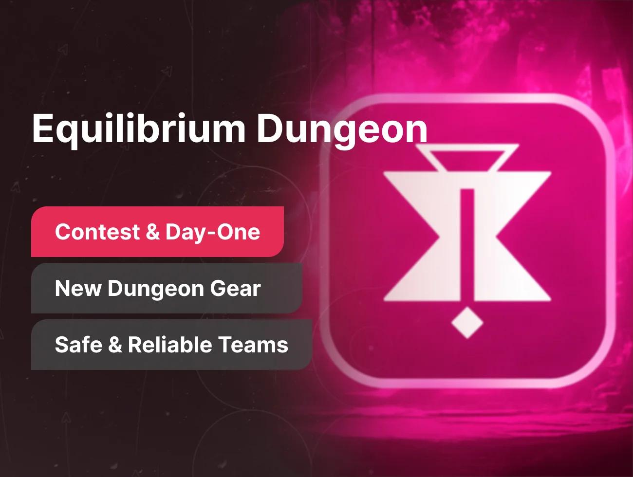Equilibrium Dungeon Boost