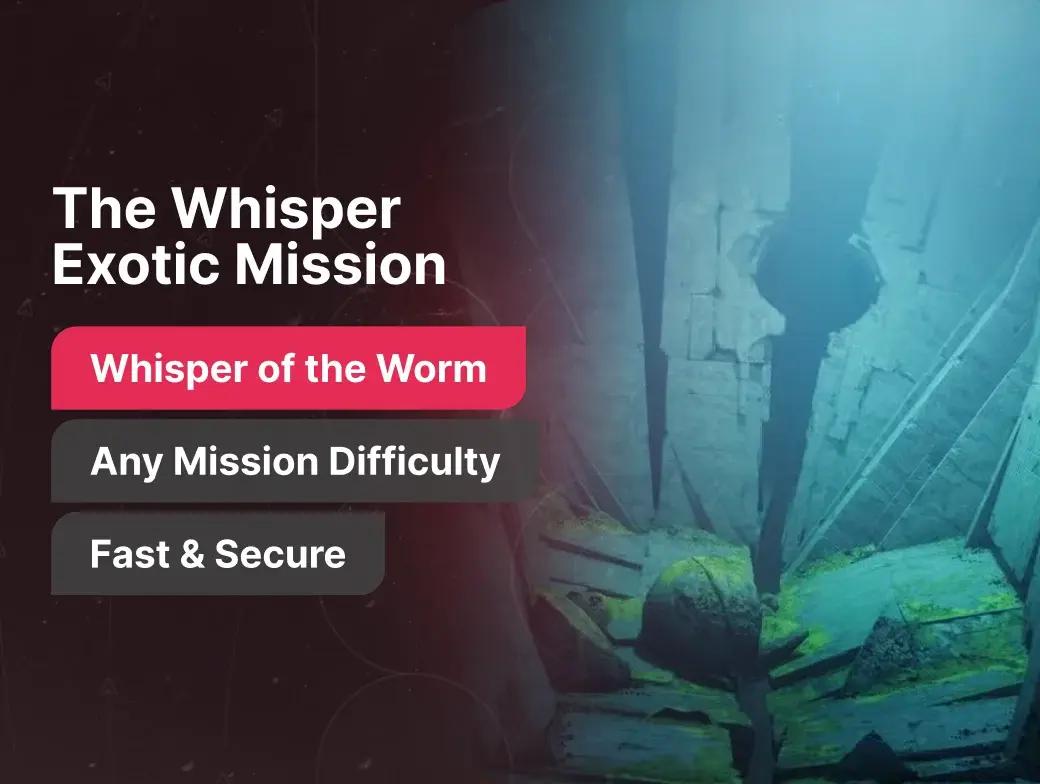 The Whisper Exotic Mission