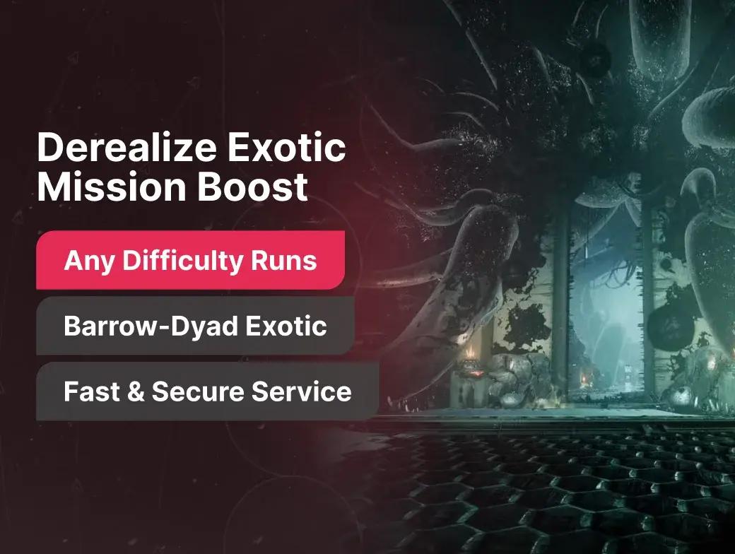 Derealize Exotic Mission Boost