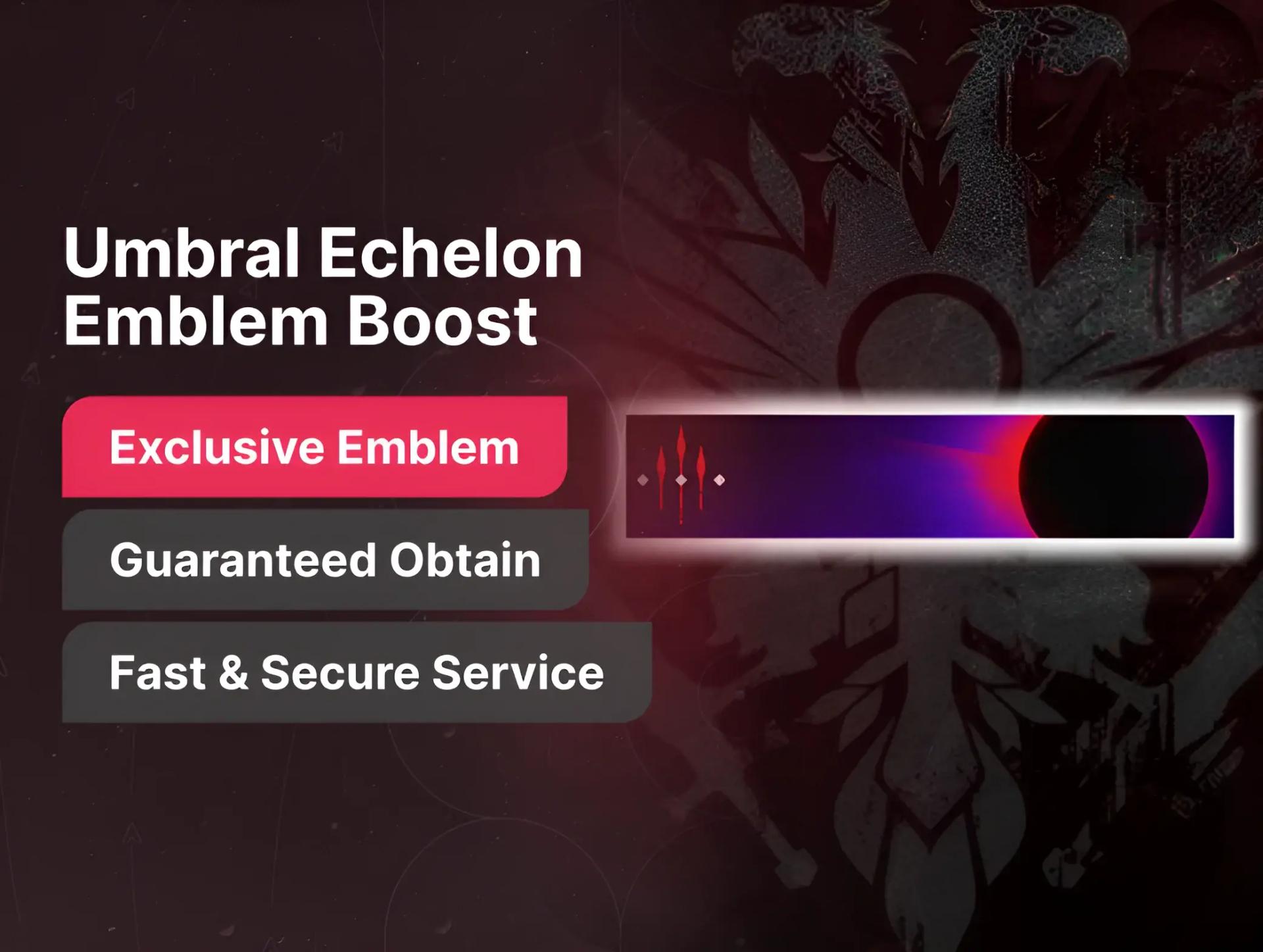 Umbral Echelon Emblem Boost