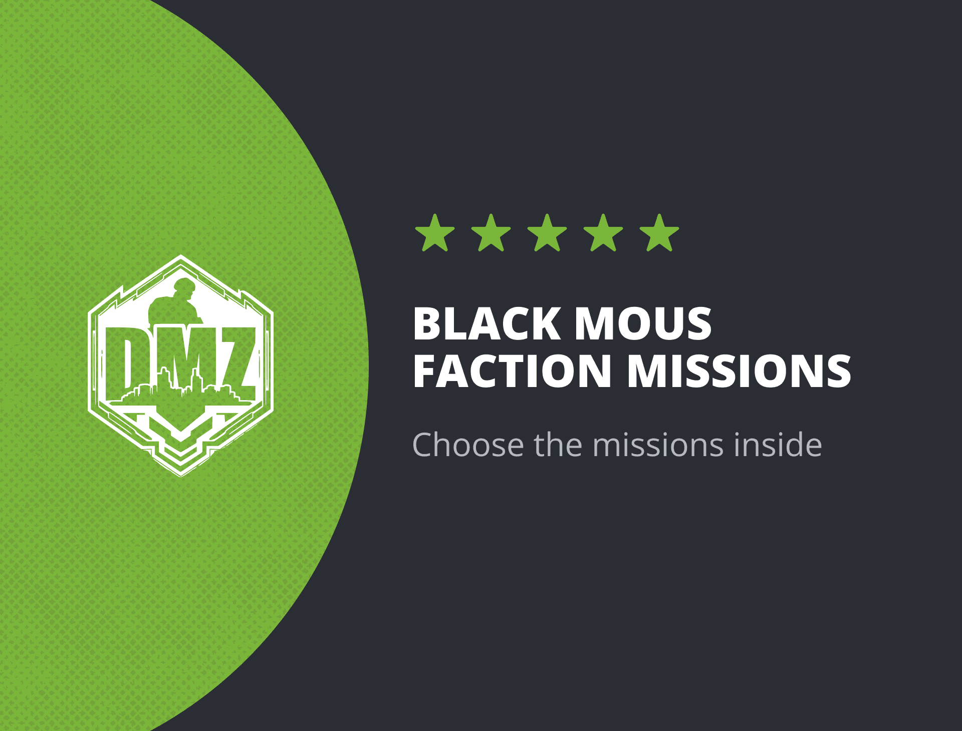 Black Mous Faction Missions - choose the missions inside