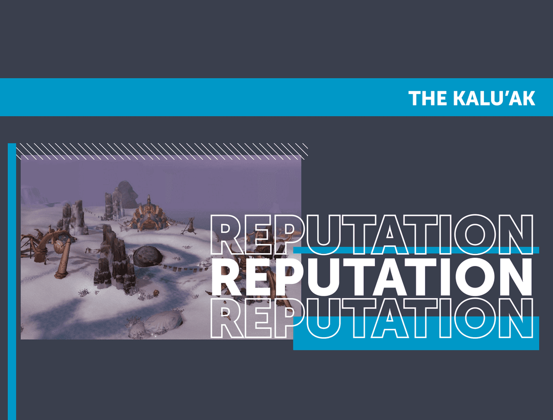 The Kalu’ak Reputation