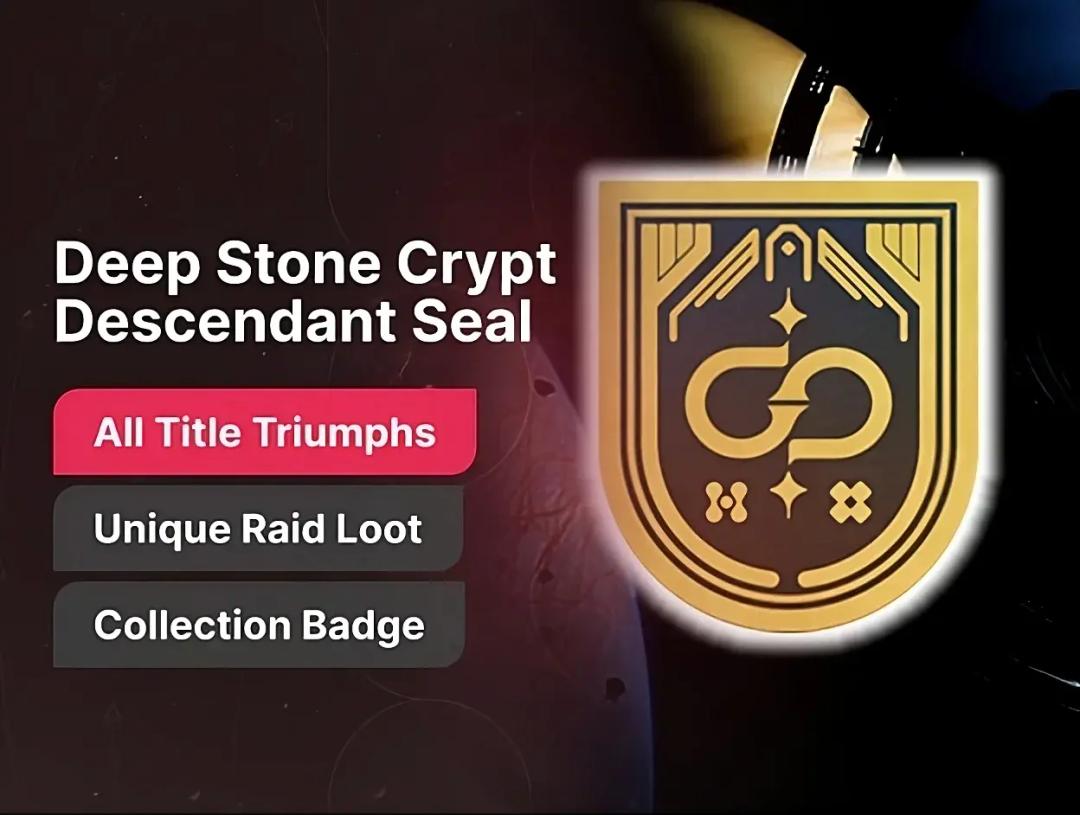 Deep Stone Crypt Seal (Descendant Title)