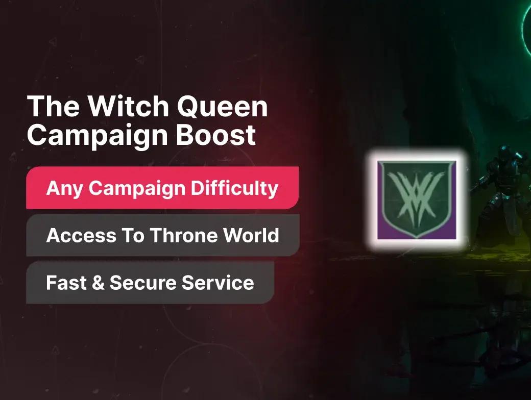 The Witch Queen Campaign Boost