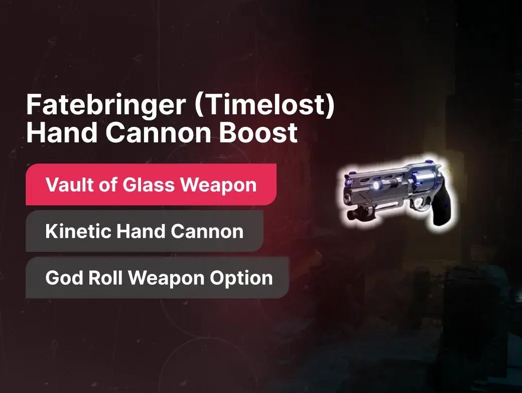 Fatebringer (Timelost) Hand Cannon Boost
