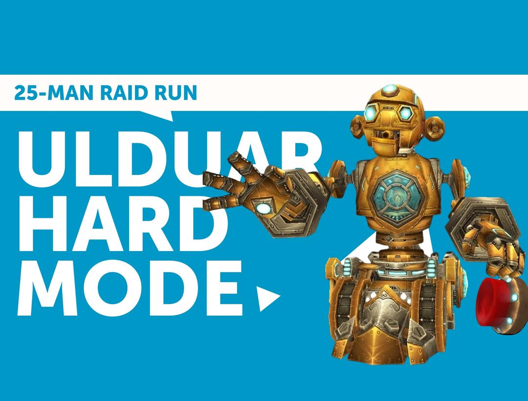 Ulduar Hard Mode 25-man Raid (5 Guaranteed items)