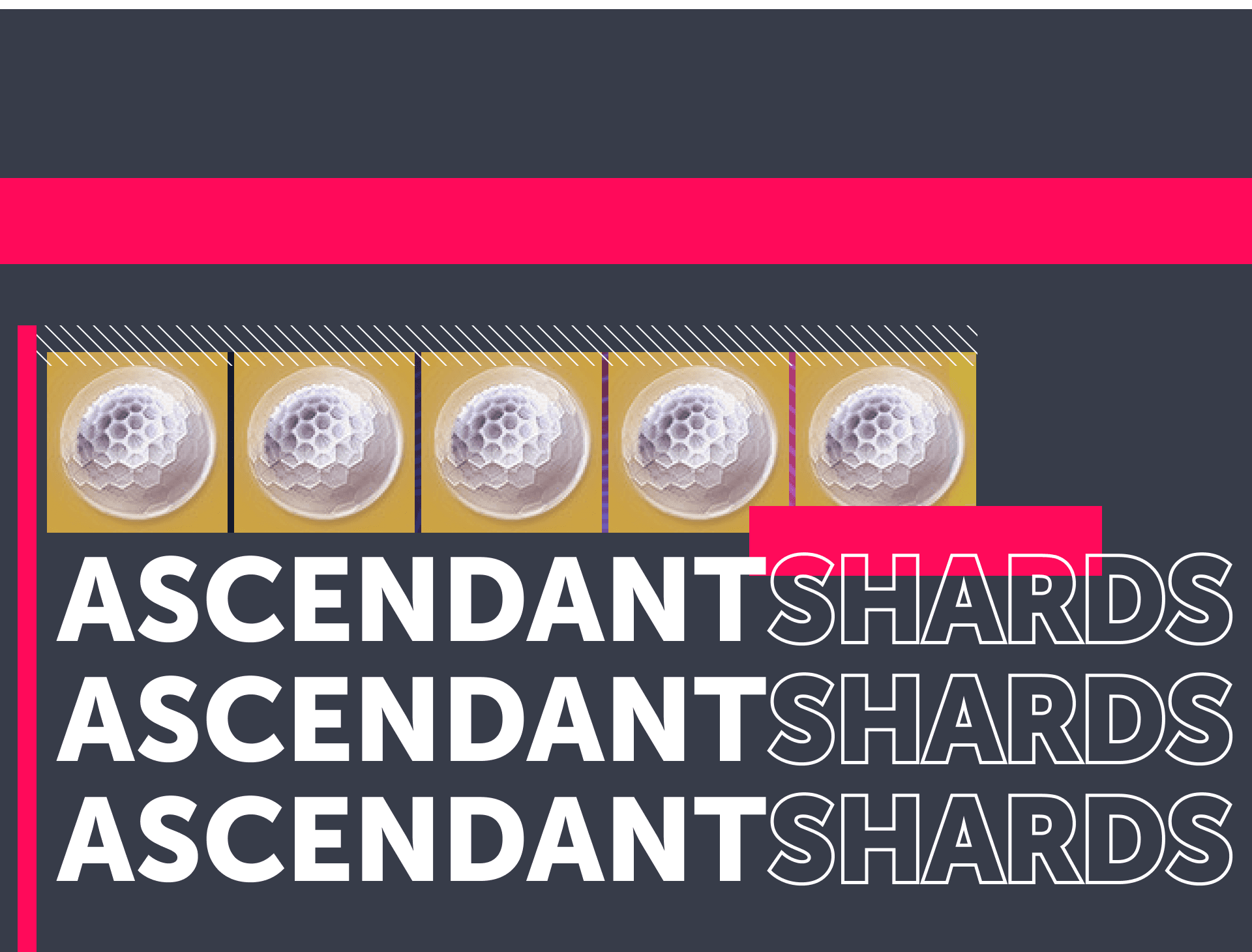 Ascendant Shards Farm