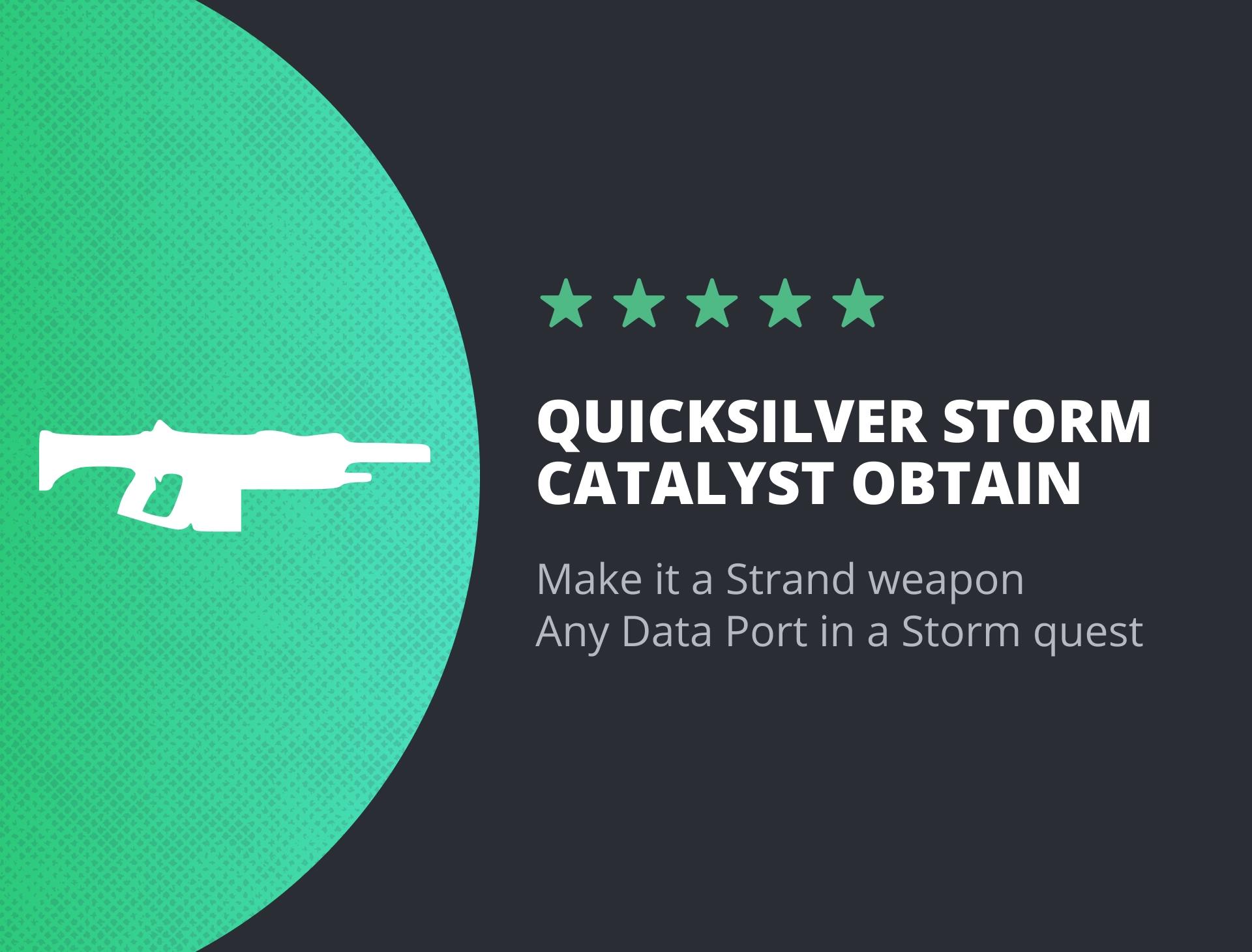 Quicksilver Storm Exotic Catalyst - Any Data Port in a Storm Quest
