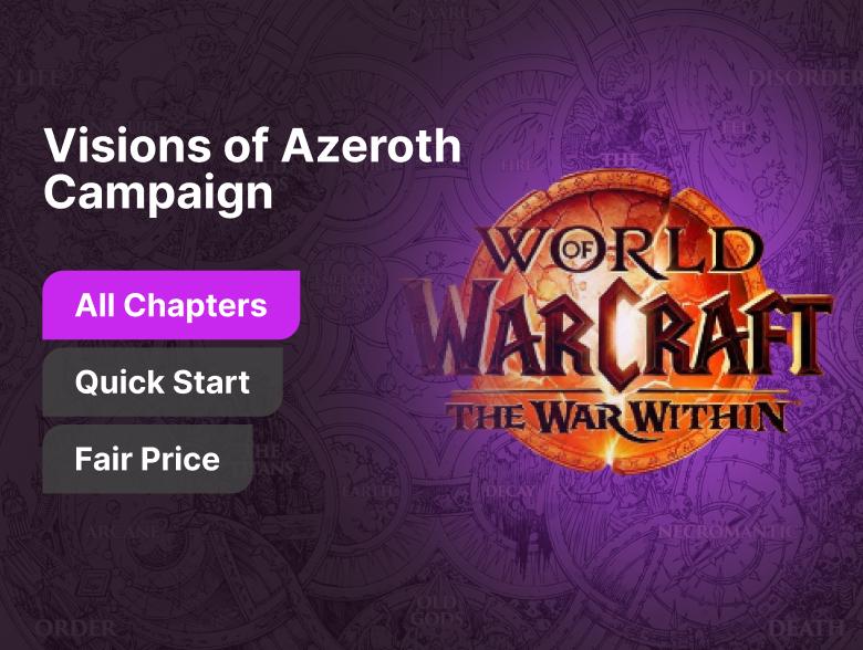 Visions of Azeroth Campaign