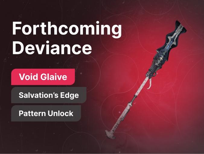 Forthcoming Deviance Glaive Boost