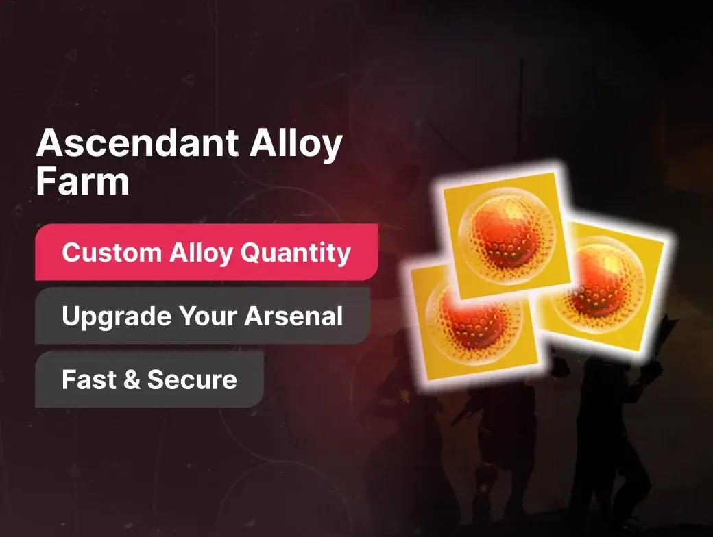 Ascendant Alloy Farm