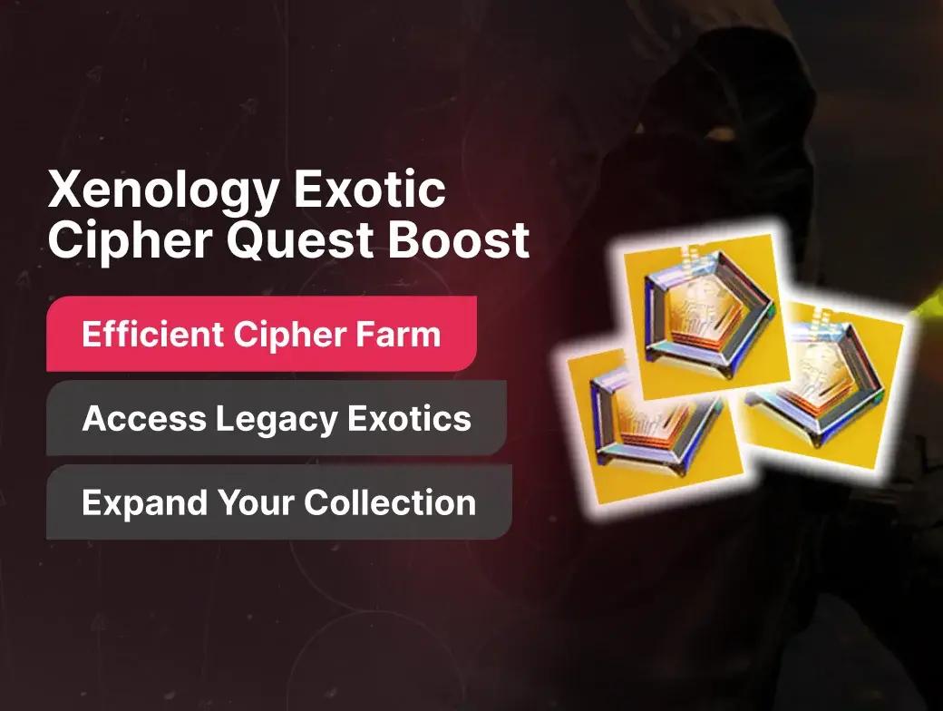 Xenology – Exotic Cipher Quest Boost