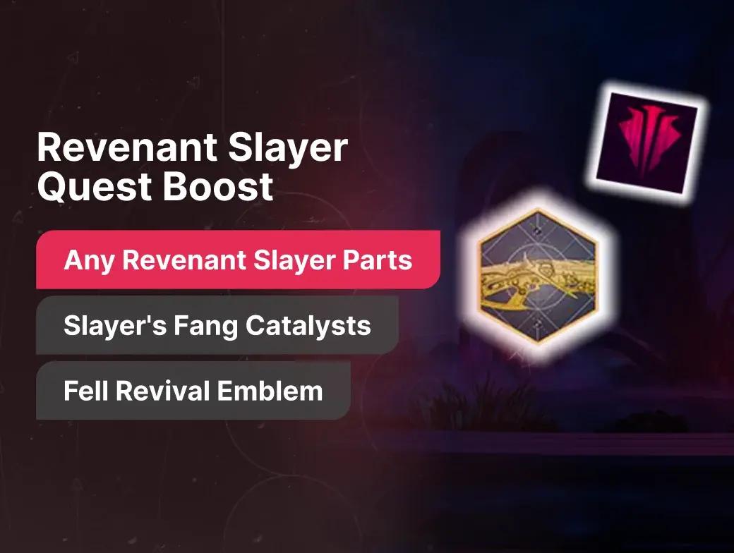 Revenant Slayer Quest Boost