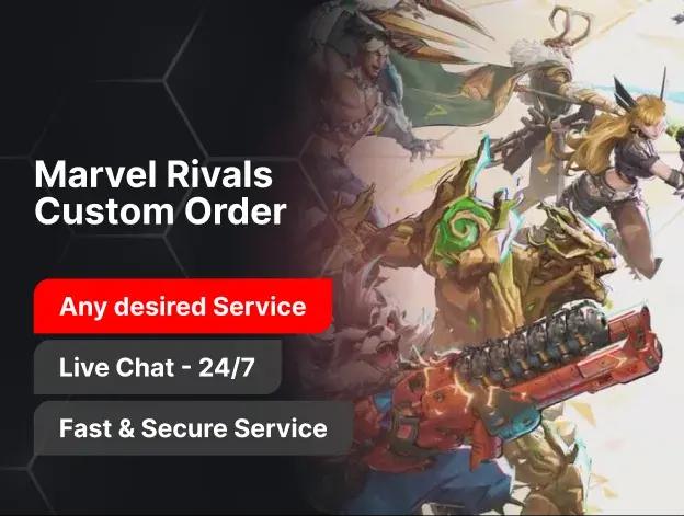 Marvel Rivals Custom Order
