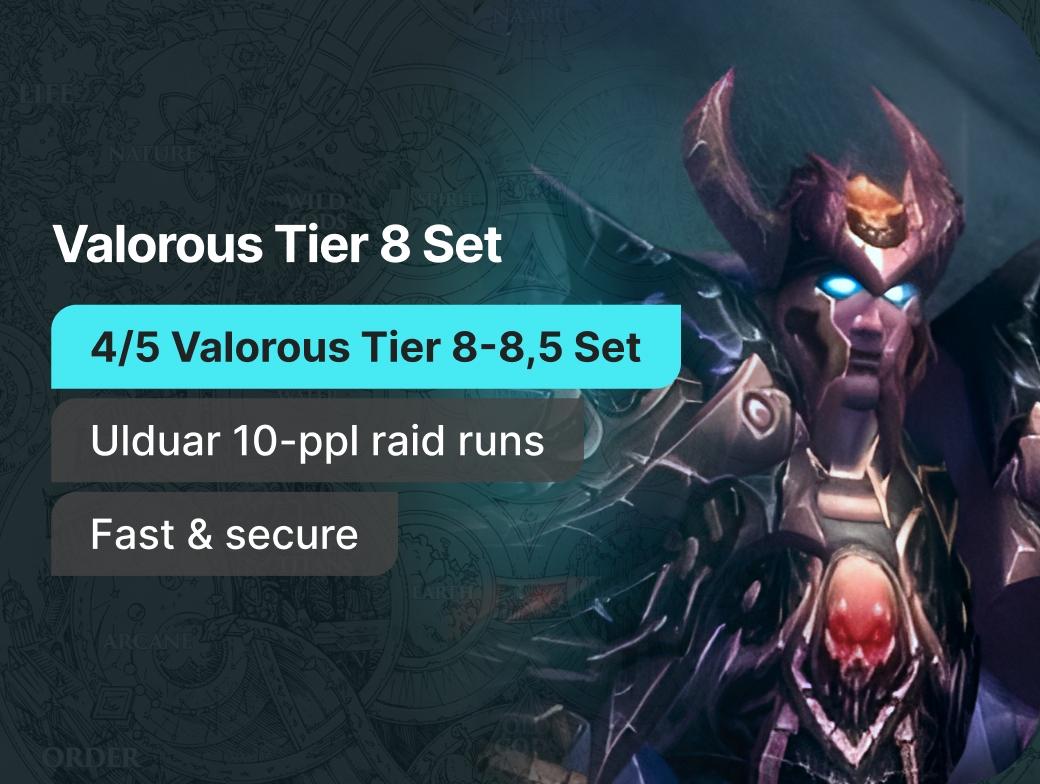Valorous Tier 8 Set
