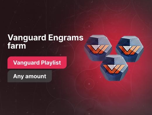 Vanguard Engrams farm