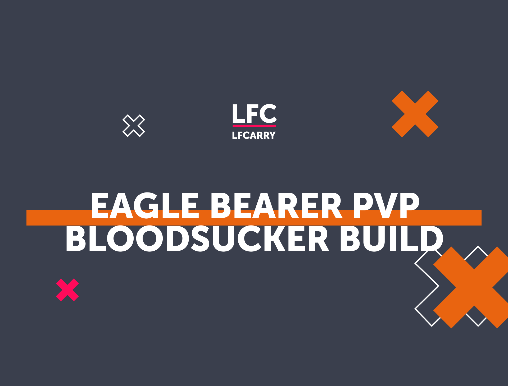 Eagle Bearer PvP Bloodsucker Build