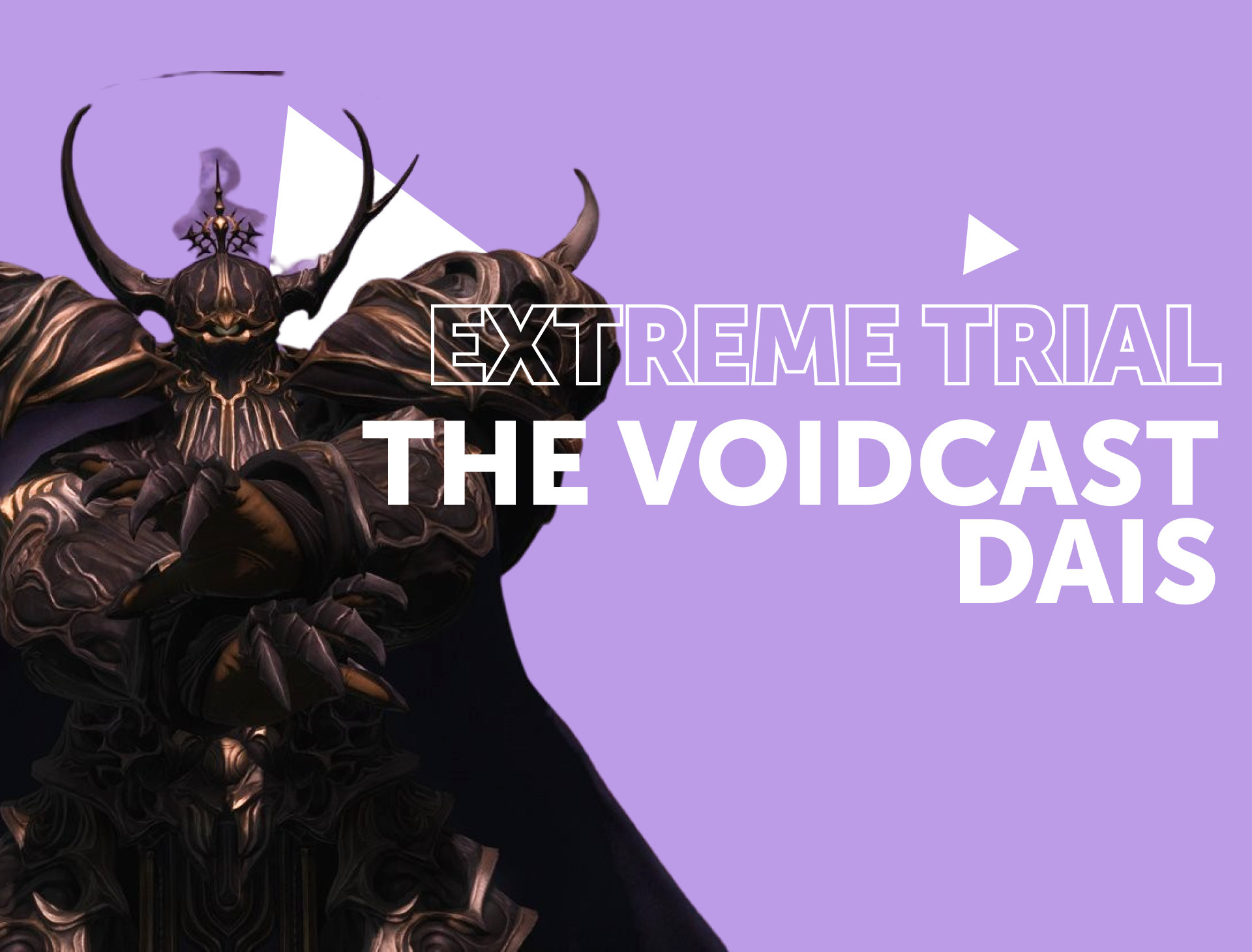 The Voidcast Dais - Extreme Trial