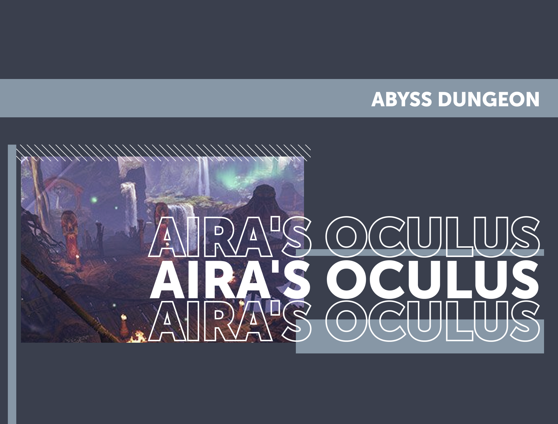 Aira's Oculus Abyss Dungeon