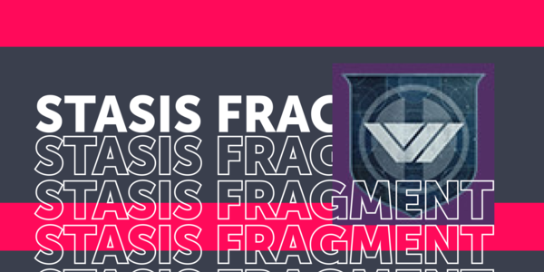 best stasis fragments