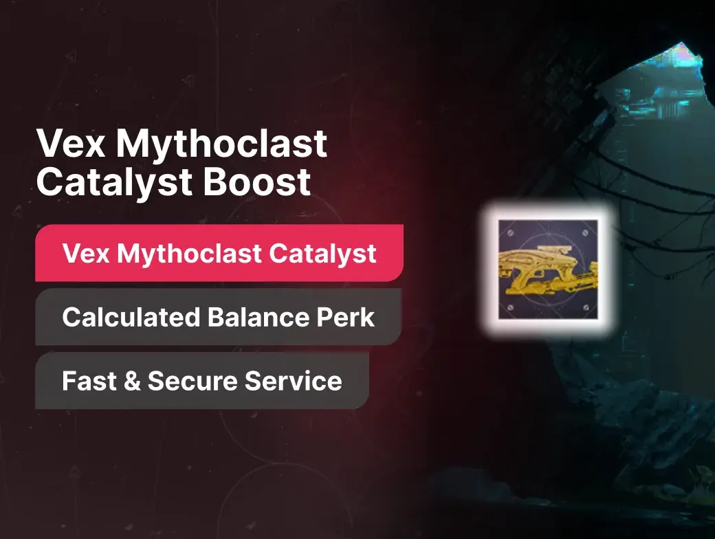 Vex Mythoclast Catalyst Boost