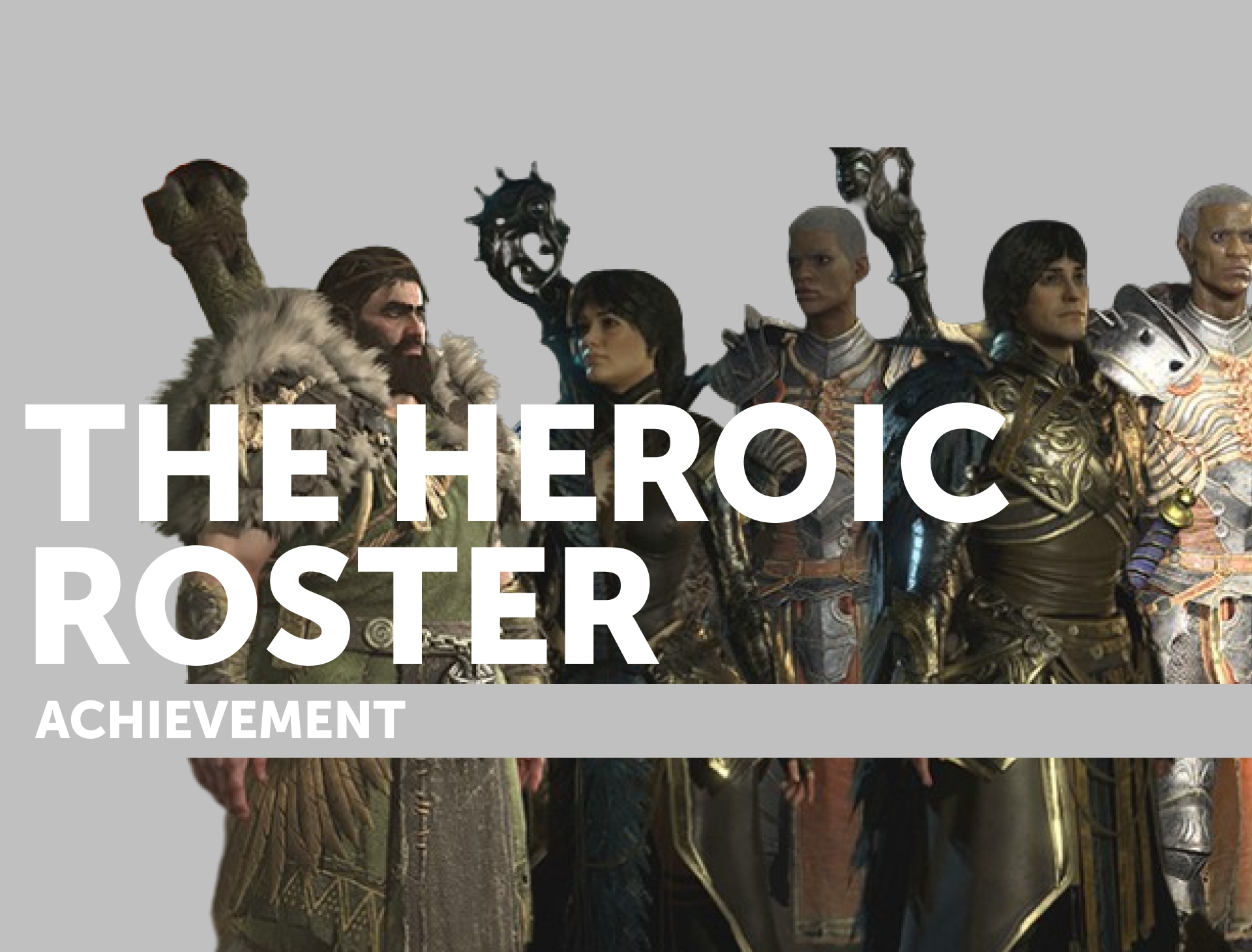 The Heroic Roster Achievement (Reaching Level 100 with every class)