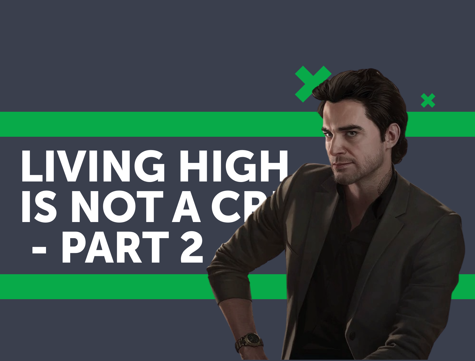 EFT Living High is Not a Crime Quest Part 2