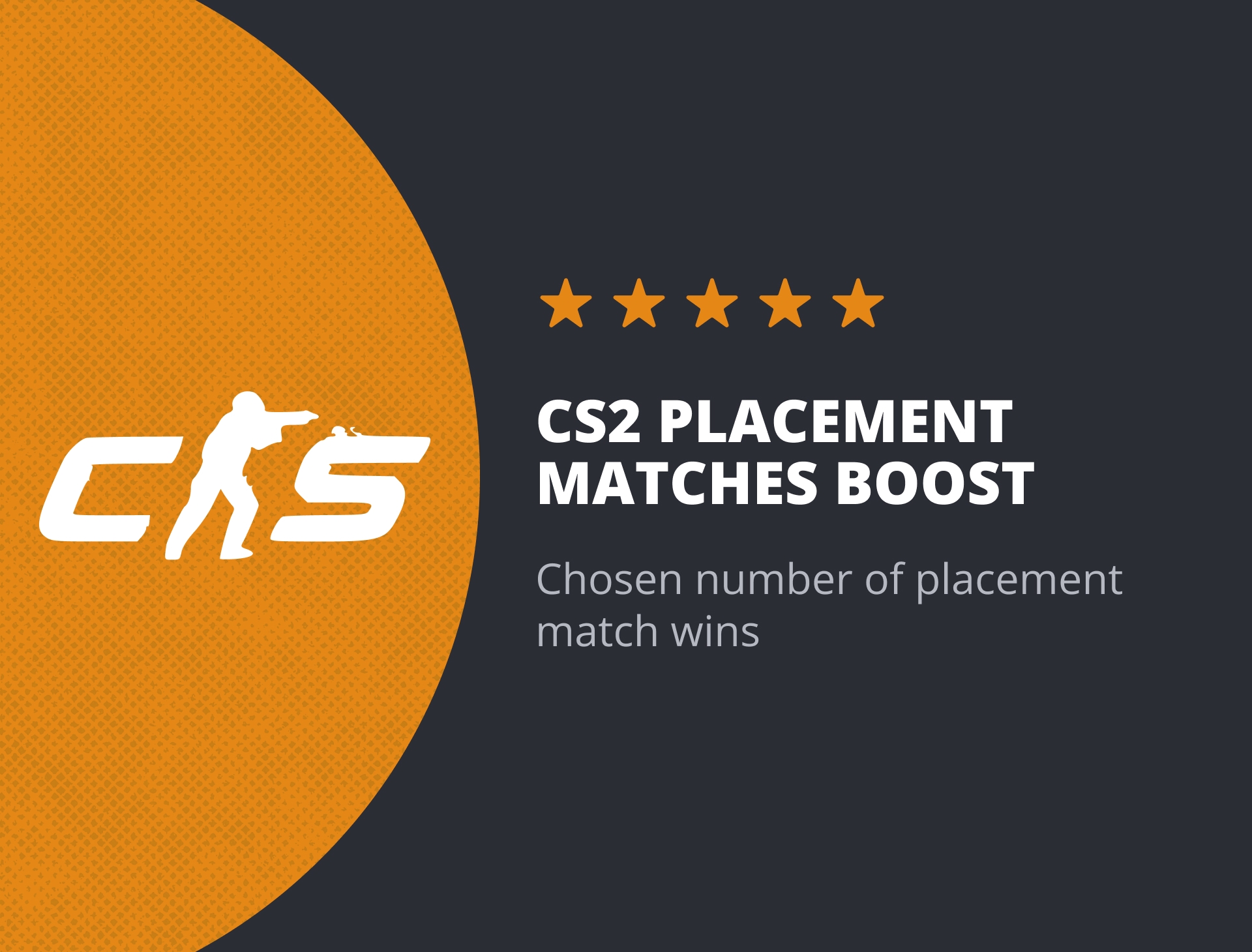 CS2 Placement Matches Boost
